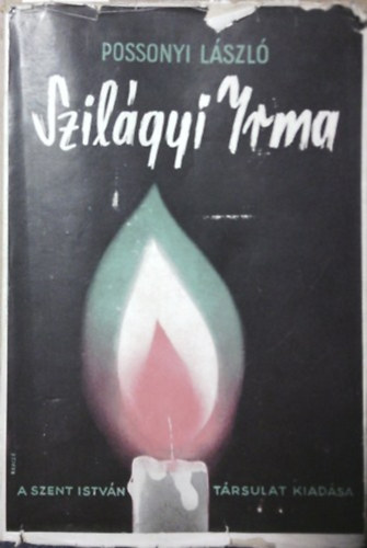 Possonyi László - Szilágyi Irma