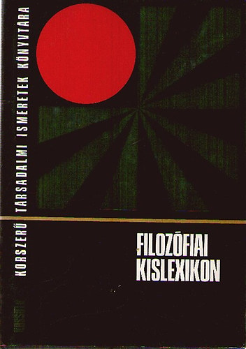 Szigeti-Vri-Volczer (szerk.) - Filozfiai kislexikon