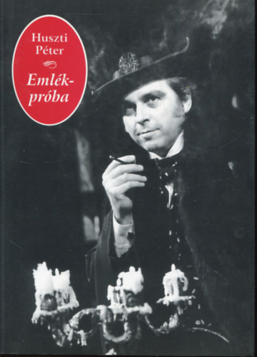 Huszti Péter - Emlék-próba
