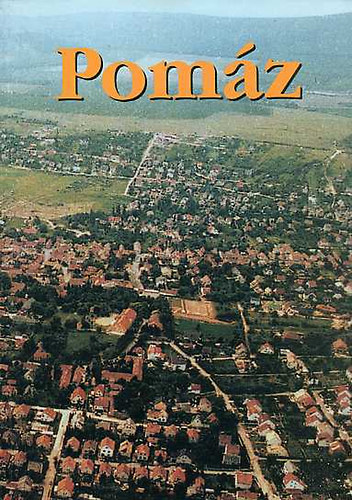 Pom�z (term�szeti kincseink, t�rt�nelm�nk, kultur�lis �r�ks�g�nk)