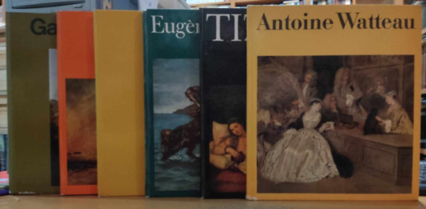 H. Takcs Mariann, Renate Bergerhoff, Kuno Mitterstdt, Szkely Andrs, Dorette Eckardt, Kelnyi Gyrgy - 6 db knyv a Mvszet Vilga sorozatbl: Antoine Watteau; Eugne Delacroix; Gainsborough; Munkcsy; Murillo; Tiziano