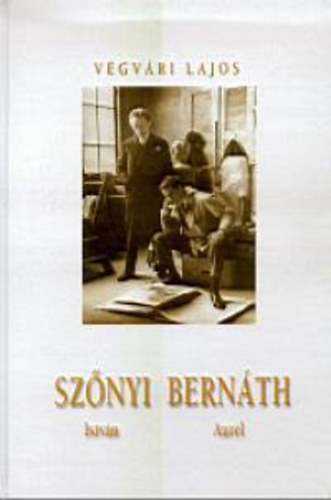 Vgvri Lajos - Sznyi Istvn - Bernth Aurl