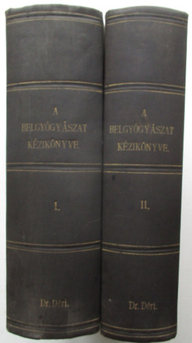 Dr. Mller Vilmos - A belgygyszat kziknyve I-II.