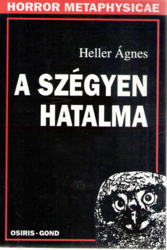 Heller gnes - A szgyen hatalma