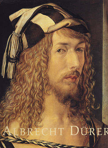 Klaus Albrecht Schr�der, Maria Luise Sternath - Albrecht D�rer (n�met nyelv�)