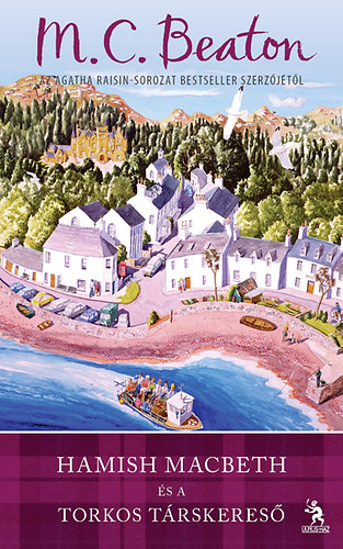 M. C. Beaton - Hamish Macbeth és a torkos társkereső