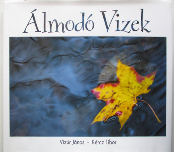 Dr. Vizr Jnos, Krcz Tibor - lmod vizek