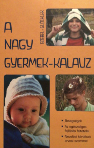 Goebel-Gl�ckler - A nagy gyermek-kalauz