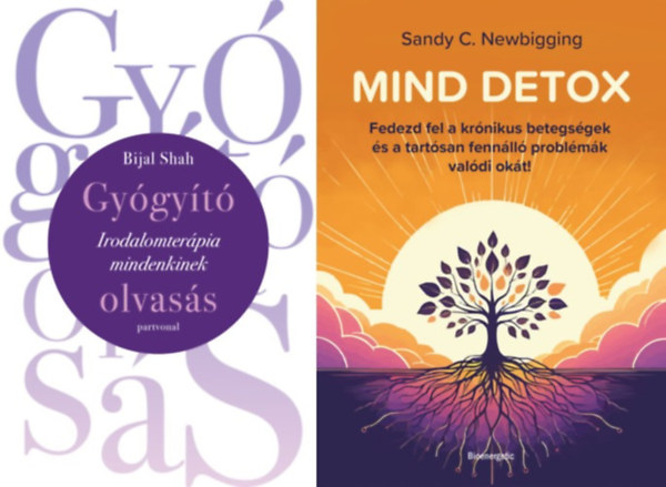 Sandy C. Newbigging, Bijal Shah - 2 db könyv öngyógyításról: Mind detox - Fedezd fel a krónikus betegségek és a tartósan fennálló problémák valódi okát! + Gyógyító olvasás - Irodalomterápia mindenkinek