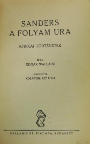 Edgar Wallace - Sanders a folyam ura