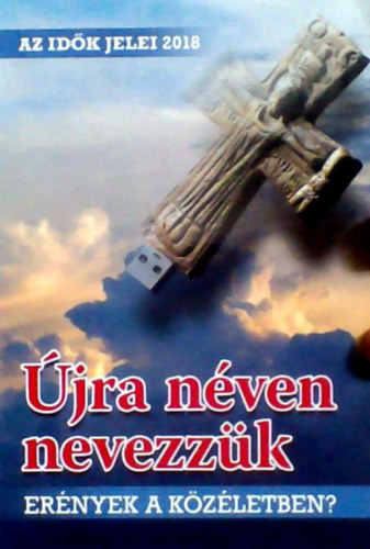 Az idk jelei 2018 - jra nven nevezzk - Ernyek a kzletben?
