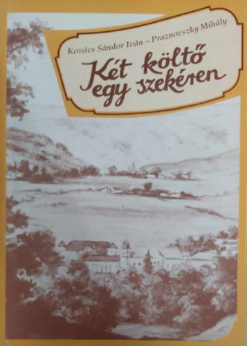 Kov�cs S�ndor Iv�n - Praznovszky Mih�ly - K�t k�lt� egy szek�ren