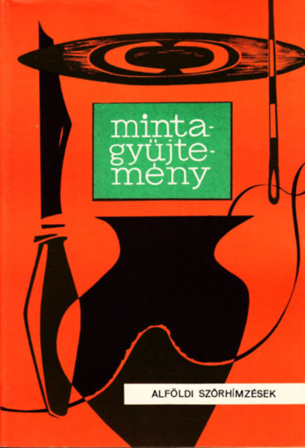 Varga Marianna - Mintagy�jtem�ny: Alf�ldi sz�rh�mz�sek