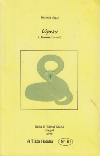 Horvth Dezs - Vipera (hrom drma)