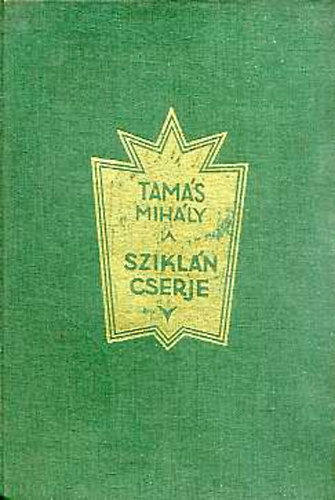 Tam�s Mih�ly - Szikl�n cserje