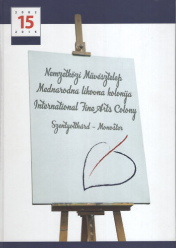 Nemzetkzi Mvsztelep 2002-2016