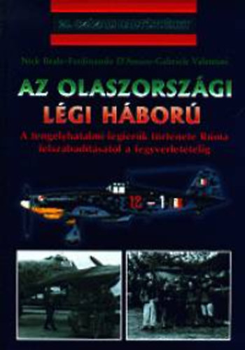 Beale, Nick, Valentine, Gabriele, D'amico, Ferdinando - Az olaszorsz�gi l�gi h�bor�