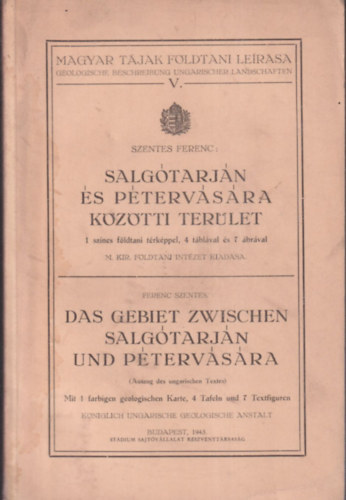 Szentes Ferenc - Salg�tarj�n �s P�terv�s�ra k�z�tti ter�let (Magyar t�jak f�ldtani le�r�sa V.)- magyar-n�met nyelv�