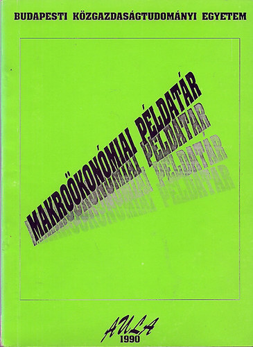 Simonits Zsuzsanna (szerk.) - Makroökonómiai példatár