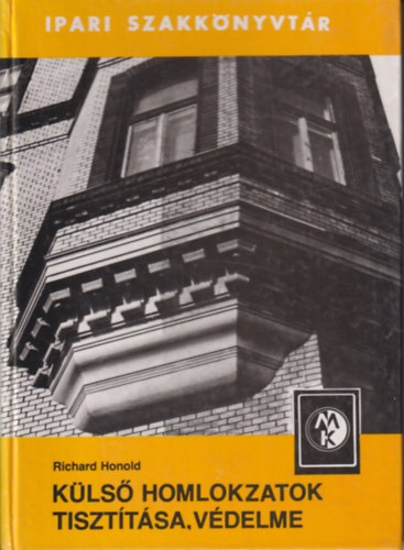 Richard Honold - Külső homlokzatok tisztítása, védelme