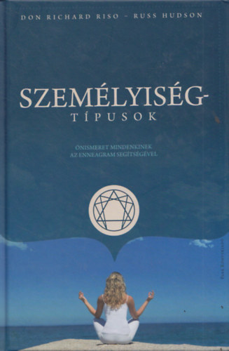 Russ Hudson, Don Richard Riso - Szemlyisgtpusok - nismeret mindenkinek az enneagram segtsgvel