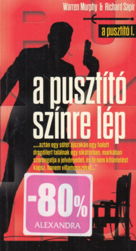 Warren Murphy; Richard Ben Sapir - A Pusztt sznre lp - A Pusztt 1.
