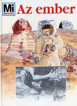 Seiler, Signe-Kthe, Rainer - Az ember (Mi micsoda)