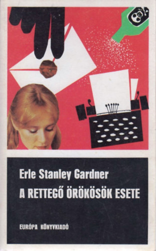 E. S. Gardner - A retteg rksk esete