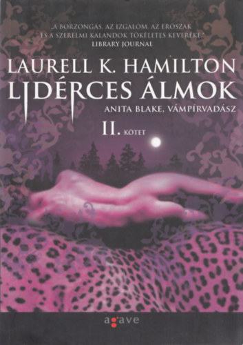 Laurell K. Hamilton - Lid�rces �lmok II. - Anita Blake, v�mp�rvad�sz 12.