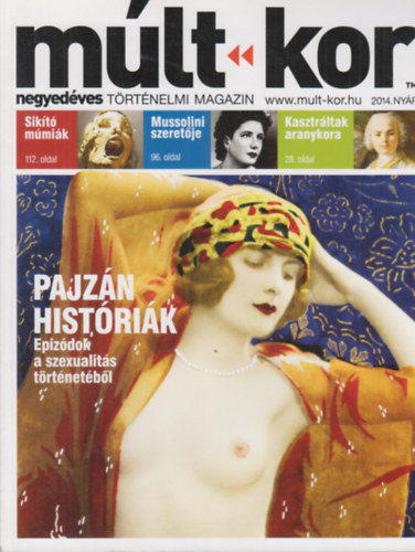 Bartal Csaba (fszerk.) - Mlt-kor - negyedves trtnelmi magazin 2014. nyr