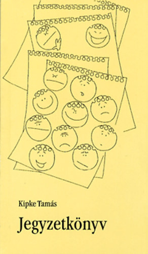 Kipke Tam�s - Jegyzetk�nyv