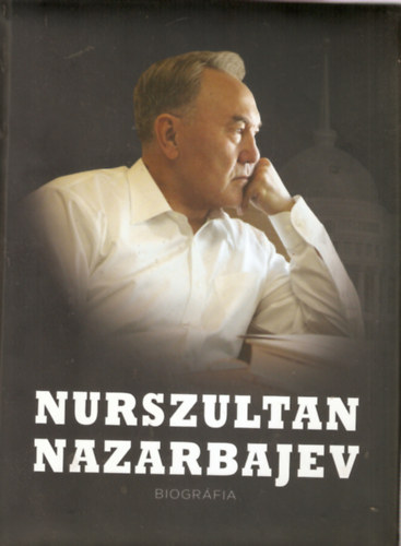Nurszultan Nazarbajev - Biogrfia