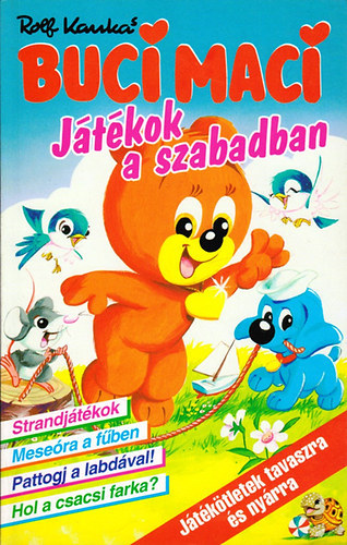 Rolf Kanka - Buci Maci zsebkönyvek 6. - Játékok a szabadban