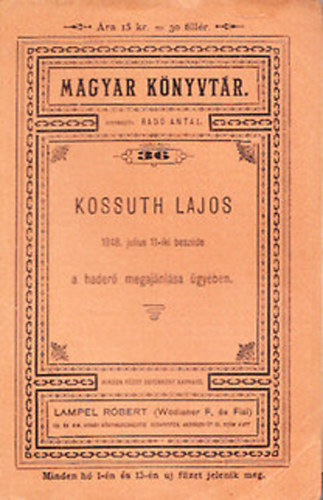 Rad Antal (szerk.) - Kossuth Lajos 1848. julius 11-iki beszde a hader megajnlsa gyben (Magyar Knyvtr)