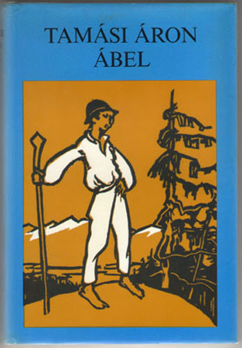 Tamási Áron - Ábel - Trilógia