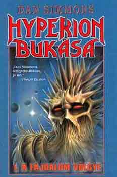 Dan Simmons - Hyperion bukása I. - A fájdalom völgye