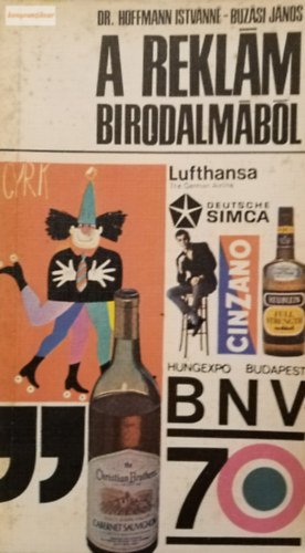 Hoffmann Istv�nn�, Buz�si J�nos - A rekl�m birodalm�b�l