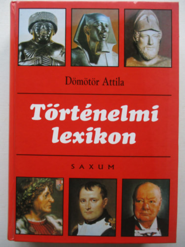 D�m�t�r Attila - T�rt�nelmi lexikon