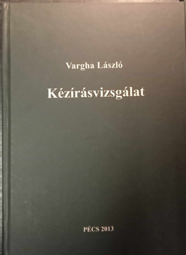 Vargha László - Kézírásvizsgálat