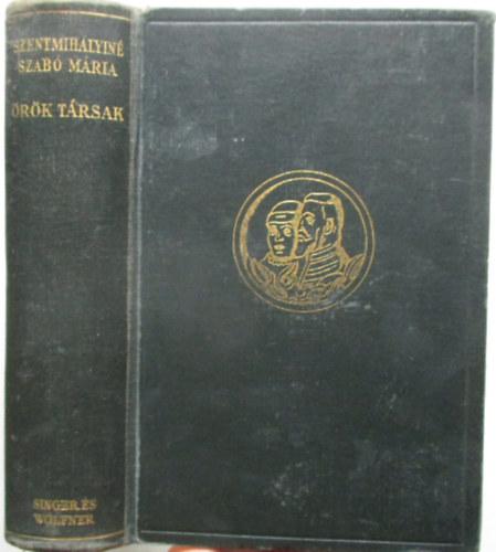 Szentmihályiné Szabó Mária - Örök társak