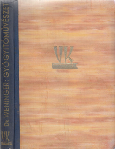Dr.Weninger Antal - Gygytmvszet j irnyai