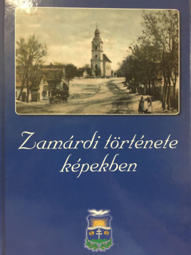 Bemn dr. Schneider Mria (szerk.), Hirschmann Attila (szerk.) - Zamrdi trtnete kpekben