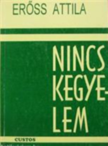 Erss Attila - Nincs kegyelem