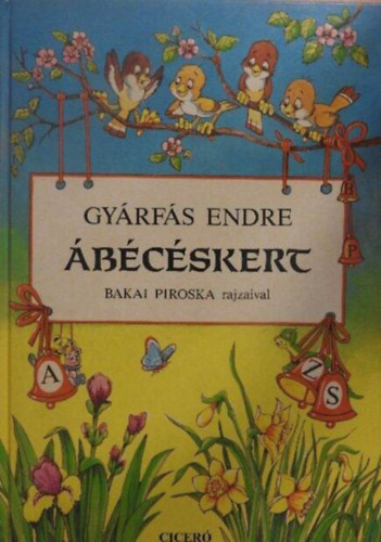 Gyrfs Endre, Bakai Piroska (ill.) - bcskert - 3. Illusztrlt Kiads; Bakai Piroska sznes rajzaival