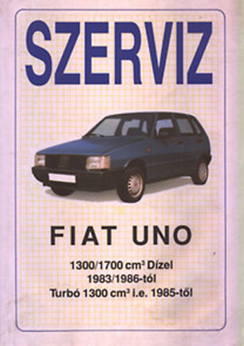 Nincs - Szerviz- Fiat Uno 1300/1700 köbcm dízel, 1983/1986tól,turbó 1300 köbcm