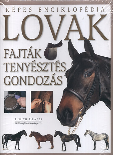 Judith Draper - Lovak - Fajtk, tenyszts, gondozs