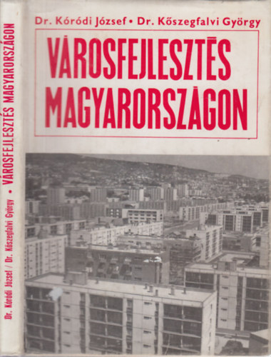 Dr. Krdi Jzsef, Dr. Kszegfalvi Gyrgy - Vrosfejleszts Magyarorszgon