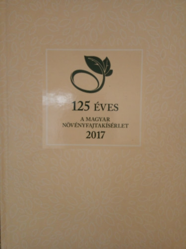 125 ves a magyar nvnyfajtaksrlet 2017