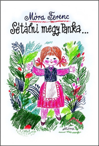 Mra Ferenc, Reich Kroly (rajzok) - Stlni megy Panka... Gyermekversek Reich Kroly rajzaival