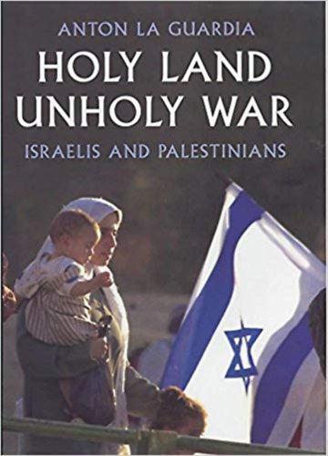 Laguardia, Anton - Holy Land Unholy War